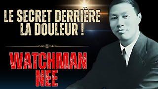 POURQUOI DIEU PERMET IL LA SOUFFRANCE?  DEUXIÈME Watchman Nee !