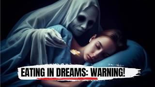 NEVER Eat In Your Dreams! (You WON'T BELIEVE What It Means!)