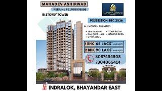 New 1 BHK and 2 BHK Flats in Indralok, Bhayander East, Mira Road @ 65 Lac and 90 Lac