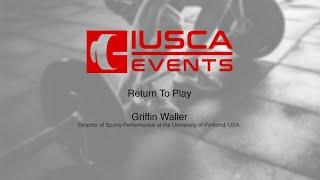 Griffin Waller | Return to Play