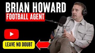 Brian Howard - Football Agent