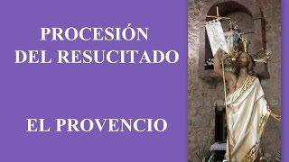 Procesión del Resucitado - El Provencio 2016