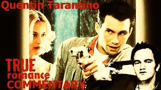 Quentin Tarantino - True Romance Commentary