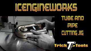 Icengineworks Tube Cutting Jig system - Trick-Tools.com