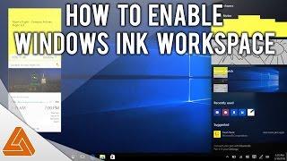 How to Enable Windows Ink Workspace!