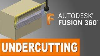 Undercutting in Fusion 360 CAM!  FF119