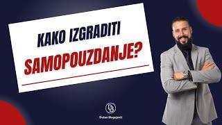 KAKO IZGRADITI SAMOPOUZDANJE