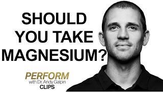 How & Why to Take Magnesium for Brain Health | Dr. Andy Galpin