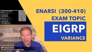 Cisco ENARSI (300-410): EIGRP's Variance Feature