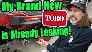 UPDATE! My Brand New Toro MyRide Is LEAKING! NOT An Easy Fix!