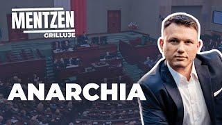 MENTZEN GRILLUJE #47: Anarchia