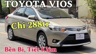 Chỉ 288 có ngay xe Nhật siêu bền: Toyota Vios 2017 (Máy móc nguyên zin)