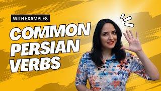 Learn Persian (Farsi): Common Persian/Farsi Verbs with Useful Examples | Learn Farsi as a beginner