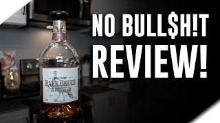 Wild Turkey Rare Breed Barrel Proof (No Bull$h!t Bourbon Review)