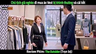 Chủ tịch giả nghèo đi mua áo Vest bị khinh thường và cái kết - Review phim Hay