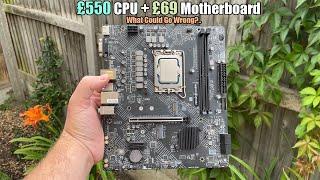 Putting the most expensive CPU in the cheapest motherboard...