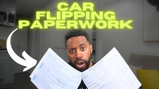 How To Handle Paperwork Flipping Cars (Private Sellers And Dealers)