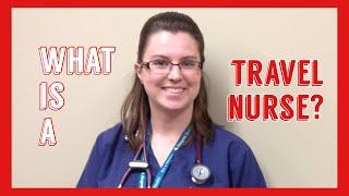 What is a Travel Nurse?