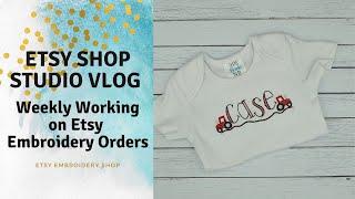 Etsy Shop Vlog Work with me on Etsy Embroidery Orders for my TWO successful Etsy shops