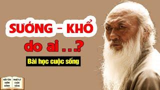 Cuộc Đời này!  Sướng hay Khổ là do ai?