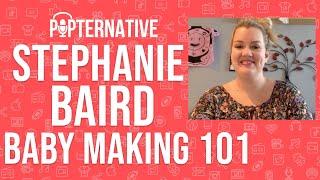 Stephanie Baird talks about her short film Baby Making 101 on PopternativeTV and much more!