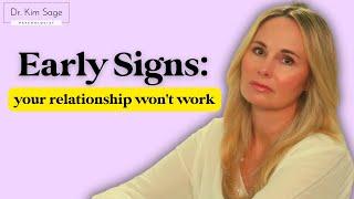 EARLY SIGNS YOUR RELATIONSHIP (PROBABLY) WON'T LAST!! | DR. KIM SAGE