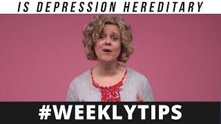 Is Depression Hereditary | Mental Health Tips