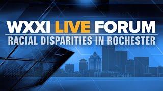 WXXI Live Forum - Racial Disparities in Rochester - Part 1