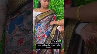 How to handle open pallu saree hack