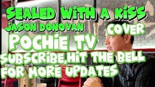 SEALED WITH A KISS : JASON DONOVAN : COVER POCHIE TV