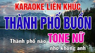 Karaoke Liên Khúc Trữ Tình - Tone Nữ Nhạc Sống - Thành Phố Buồn - Phối Mới Dễ Hát - Nhật Nguyễn