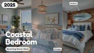 160+ Coastal Bedroom Decor 2025 | Dreamy Beach Themed & Modern Coastal Bedroom Ideas