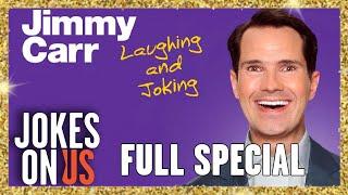 Jimmy Carr: Laughing and Joking FULL SHOW - 90 Minutes of Outrageous One-Liners! | Jokes On Us