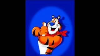 My Tony tiger voice