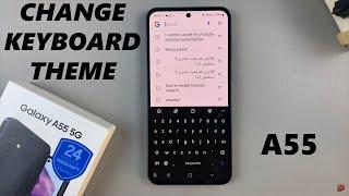 How To Change Keyboard Theme On Samsung Galaxy A55 5G