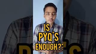 IS PYQ enough to crack jee advance | No one will tell you this | JEE 2023 #shorts #iit