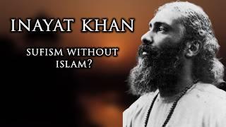 Inayat Khan & Universal Sufism