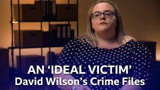 An 'Ideal Victim' | David Wilson's Crime Files | BBC Scotland