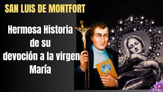 Hermosa Historia de San Luis María de Grignion de Montfort