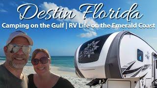 Camping on the Gulf. RV Life in Destin Florida on the Emerald Coast.