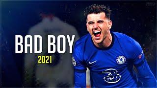 Mason Mount  Bad Boy - Marwa Loud • Skills & Goals 2020/21 | HD