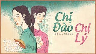 CHỊ ĐÀO CHỊ LÝ | HỒ BIỂU CHÁNH | HẺM RADIO | MƯA RADIO