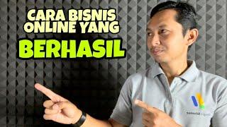 Cara BISNIS ONLINE yang Berhasil