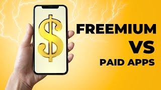 A Comprehensive Comparison of Freemium and Paid Apps for App Developers