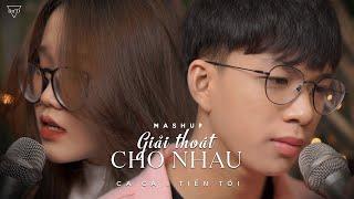 Tiến Tới x Ca Ca - MASHUP Giải Thoát Cho Nhau | Món quà tặng khán giả