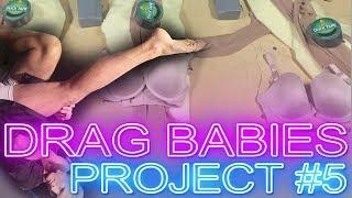 DRAG BABIES: Project #5 "Tuck Everlasting"