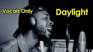 David Kushner - Daylight [Vocals Only] Rhamzan Days