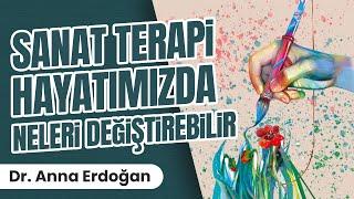 Sanat Terapi Hayatımızda Neleri Değiştirebilir (Art Therapy)