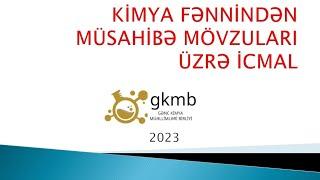 Kimya fənnindən müsahibə icmalı. MİQ 2023