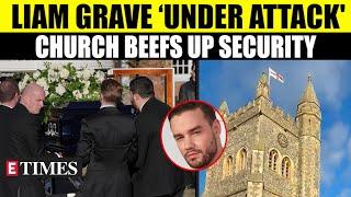 Liam Payne's Final Resting Place Under 'Threat'? 'Grave Robbers' Eyeing Mementos? Watch Video